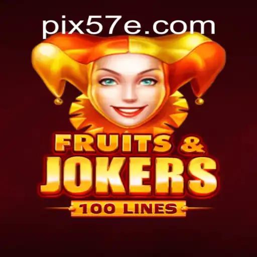 FruitsAndJokers100: Descubra a Diversão com 57E.COM